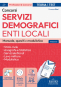 Concorsi nei Servizi demografici enti locali - Manuale, Quesiti e Modulistica