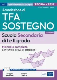 Manuale Concorso TFA Sostegno Didattico nella scuola secondaria di I e II grado